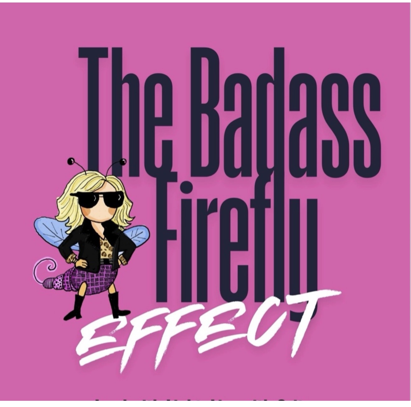 The Badass Firefly Effect — illustrated book cover by Jerri Kemble